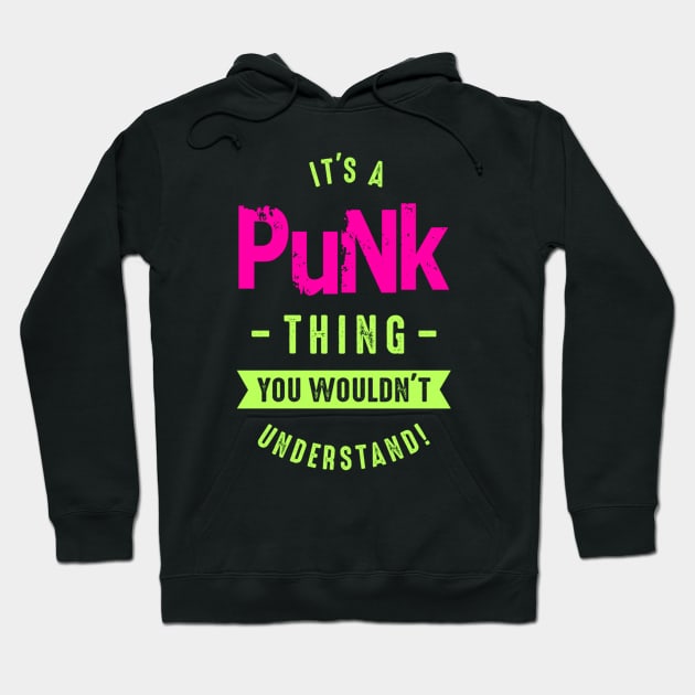 ITS A PUNK THING Hoodie by BG305